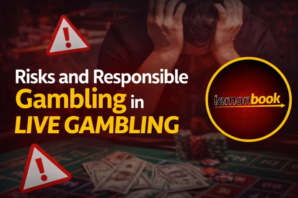 Risks and responsible gambling in live gambling with Lemonbook logo and casino warning concept